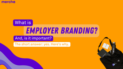 Employer Branding: Why you Need to Know About it Now 👀