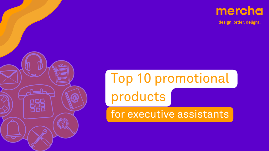 Top 10 Promotional Products for Executive Assistants