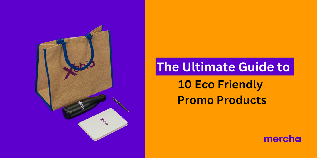 Eco-Friendly Promotions: Your Guide to Sustainable Swag